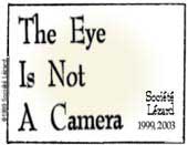 ... and a camera does not "see"